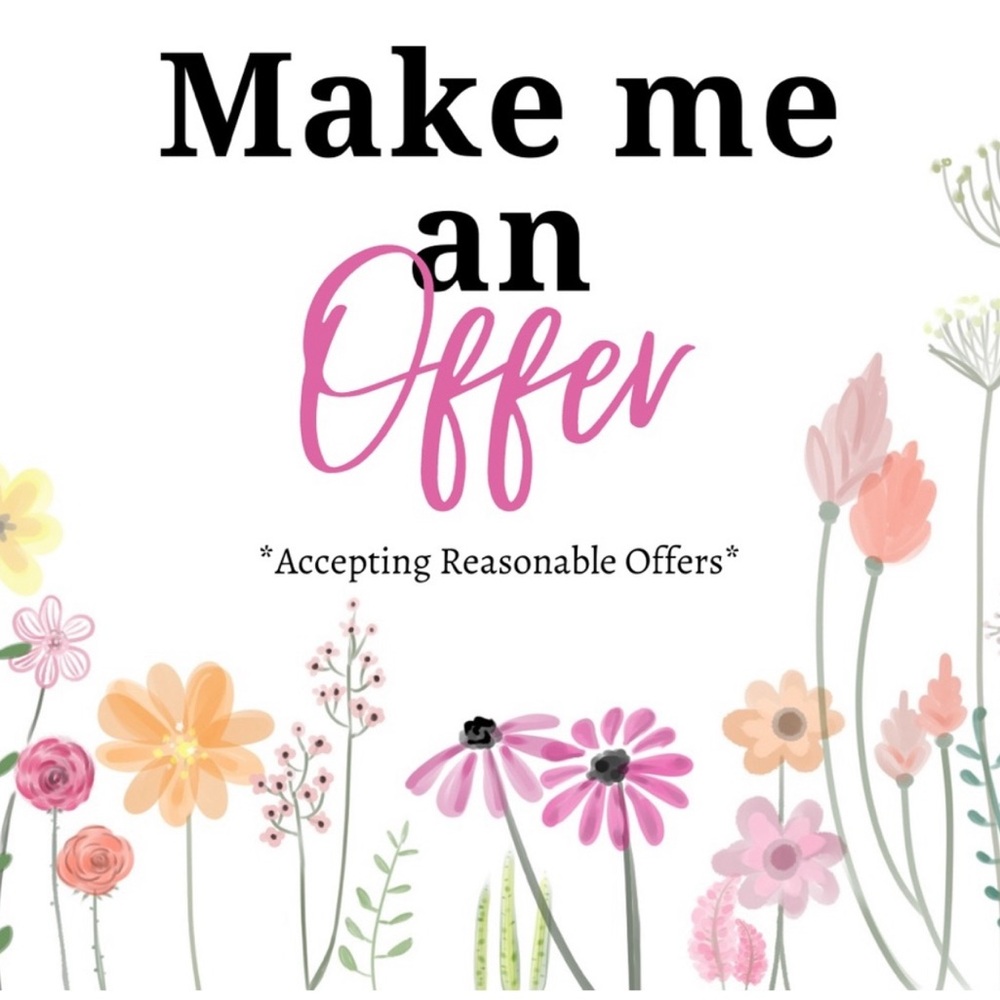 Offers Are Welcome!